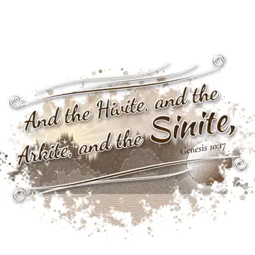 Genesis 10:17 – And the Hivite, and the Arkite, and the Sinite,