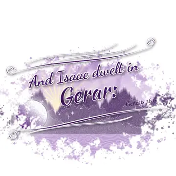 Genesis 26:6 – And Isaac dwelt in Gerar: