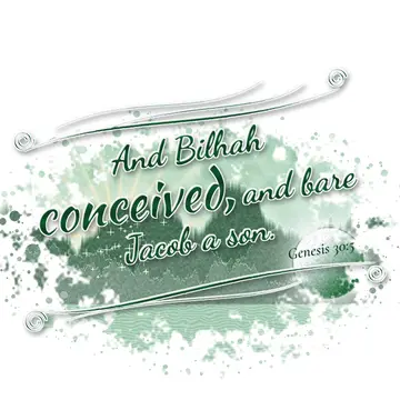 Genesis 30:5 – And Bilhah conceived, and bare Jacob a son.