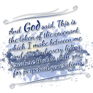 Genesis 9:12 – And God said, This is the token of the covenant which I make between me and you and every living creature that is with you, for perpetual generations: