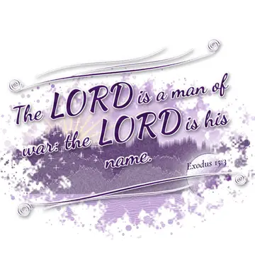 Exodus 15:3 – The LORD is a man of war: the LORD is his name.