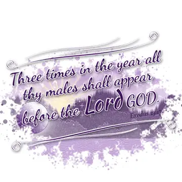 Exodus 23:17 – Three times in the year all thy males shall appear before the Lord GOD.