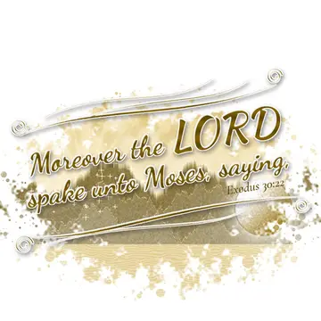 Exodus 30:22 – Moreover the LORD spake unto Moses, saying,