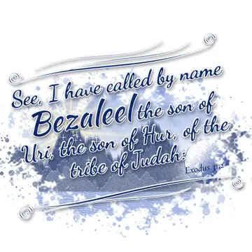 Exodus 31:2 – See, I have called by name Bezaleel the son of Uri, the son of Hur, of the tribe of Judah: