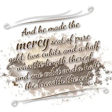 Exodus 37:6 – And he made the mercy seat of pure gold: two cubits and a half was the length thereof, and one cubit and a half the breadth thereof.