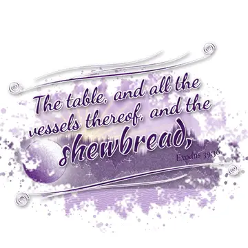 Exodus 39:36 – The table, and all the vessels thereof, and the shewbread,