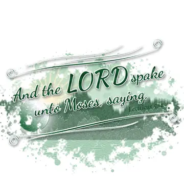 Leviticus 5:14 – And the LORD spake unto Moses, saying,