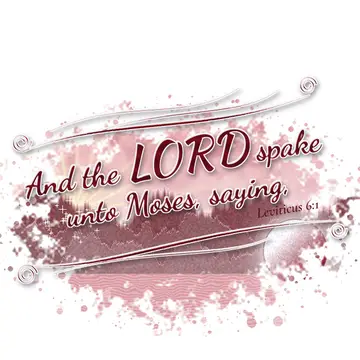 Leviticus 6:1 – And the LORD spake unto Moses, saying,