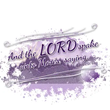 Leviticus 6:19 – And the LORD spake unto Moses, saying,