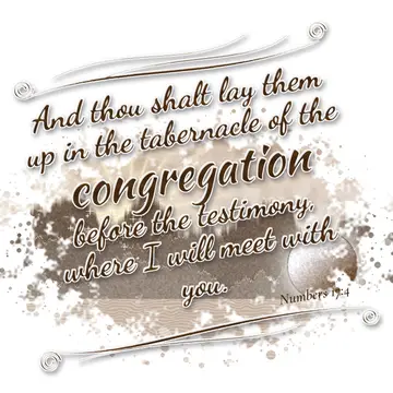 Numbers 17:4 – And thou shalt lay them up in the tabernacle of the congregation before the testimony, where I will meet with you.