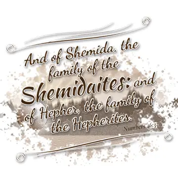 Numbers 26:32 – And of Shemida, the family of the Shemidaites: and of Hepher, the family of the Hepherites.