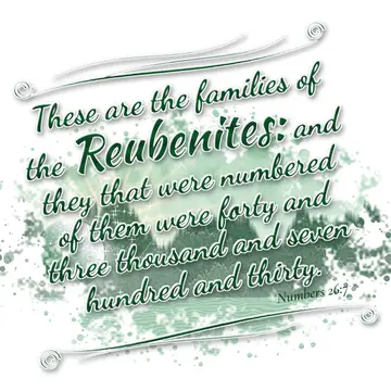 Numbers 26:7 – These are the families of the Reubenites: and they that were numbered of them were forty and three thousand and seven hundred and thirty.