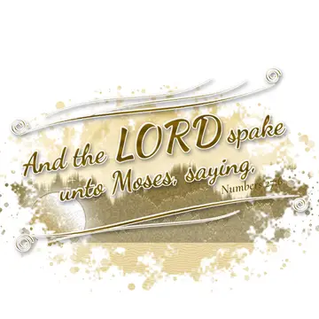 Numbers 27:6 – And the LORD spake unto Moses, saying,