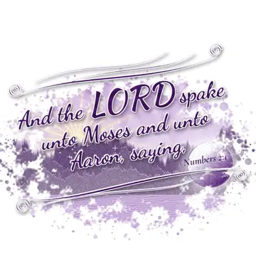 Numbers 2:1 – And the LORD spake unto Moses and unto Aaron, saying,