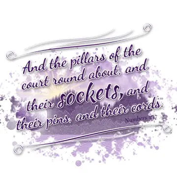 Numbers 3:37 – And the pillars of the court round about, and their sockets, and their pins, and their cords.