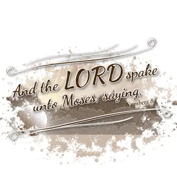 Numbers 8:1 – And the LORD spake unto Moses, saying,