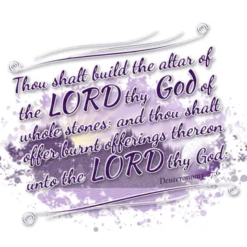 Deuteronomy 27:6 – Thou shalt build the altar of the LORD thy God of whole stones: and thou shalt offer burnt offerings thereon unto the LORD thy God: