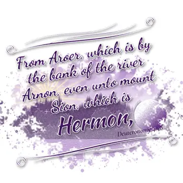 Deuteronomy 4:48 – From Aroer, which is by the bank of the river Arnon, even unto mount Sion, which is Hermon,