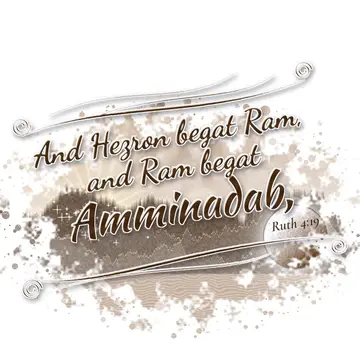Ruth 4:19 – And Hezron begat Ram, and Ram begat Amminadab,