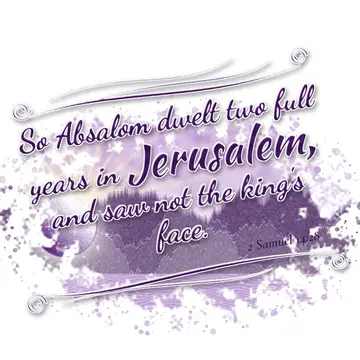 2 Samuel 14:28 – So Absalom dwelt two full years in Jerusalem, and saw not the king's face.