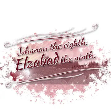 1 Chronicles 12:12 – Johanan the eighth, Elzabad the ninth,