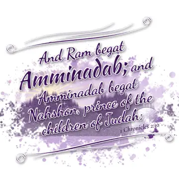 1 Chronicles 2:10 – And Ram begat Amminadab; and Amminadab begat Nahshon, prince of the children of Judah;
