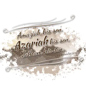 1 Chronicles 3:12 – Amaziah his son, Azariah his son, Jotham his son,