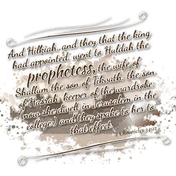2 Chronicles 34:22 – And Hilkiah, and they that the king had appointed, went to Huldah the prophetess, the wife of Shallum the son of Tikvath, the son of Hasrah, keeper…