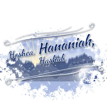 Nehemiah 10:23 – Hoshea, Hananiah, Hashub,