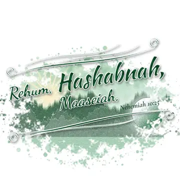 Nehemiah 10:25 – Rehum, Hashabnah, Maaseiah,