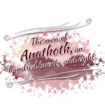 Nehemiah 7:27 – The men of Anathoth, an hundred twenty and eight.