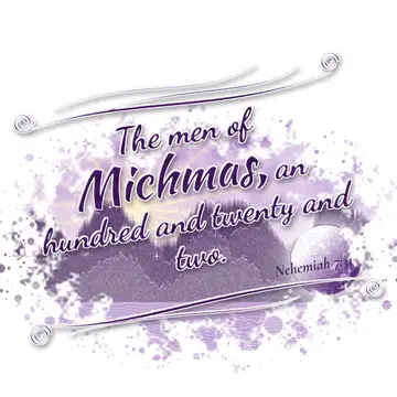 Nehemiah 7:31 – The men of Michmas, an hundred and twenty and two.