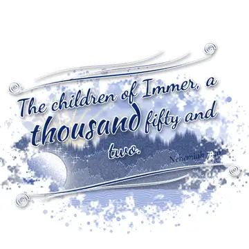Nehemiah 7:40 – The children of Immer, a thousand fifty and two.