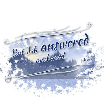 Job 26:1 – But Job answered and said,