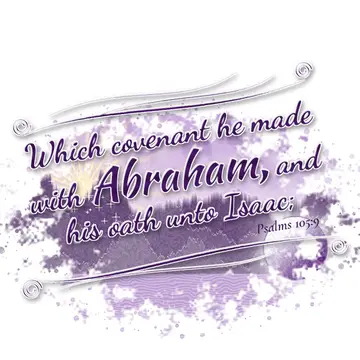 Psalms 105:9 – Which covenant he made with Abraham, and his oath unto Isaac;