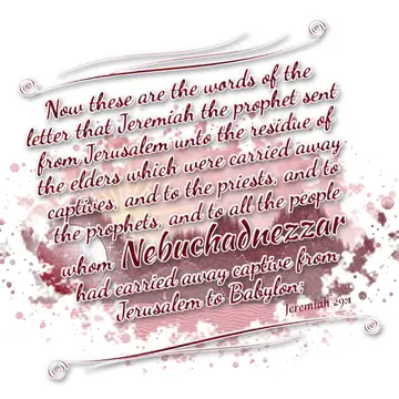 Jeremiah 29:1 – Now these are the words of the letter that Jeremiah the prophet sent from Jerusalem unto the residue of the elders which were carried away…