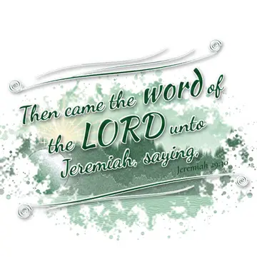 Jeremiah 29:30 – Then came the word of the LORD unto Jeremiah, saying,
