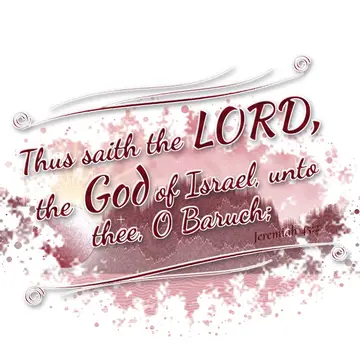 Jeremiah 45:2 – Thus saith the LORD, the God of Israel, unto thee, O Baruch;