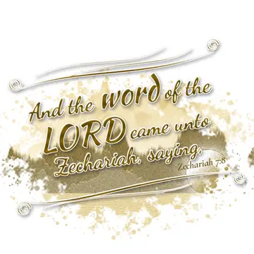 Zechariah 7:8 – And the word of the LORD came unto Zechariah, saying,