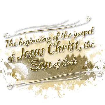 Mark 1:1 – The beginning of the gospel of Jesus Christ, the Son of God;