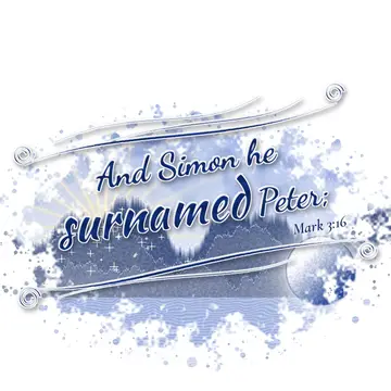 Mark 3:16 – And Simon he surnamed Peter;