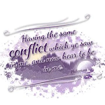 Philippians 1:30 – Having the same conflict which ye saw in me, and now hear to be in me.