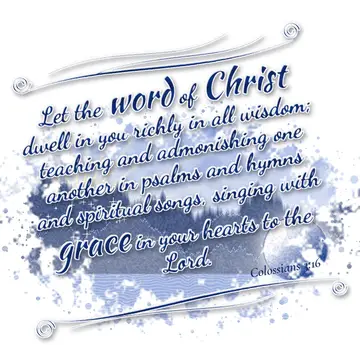 Colossians 3:16 – Let the word of Christ dwell in you richly in all wisdom; teaching and admonishing one another in psalms and hymns and spiritual songs, singing with…